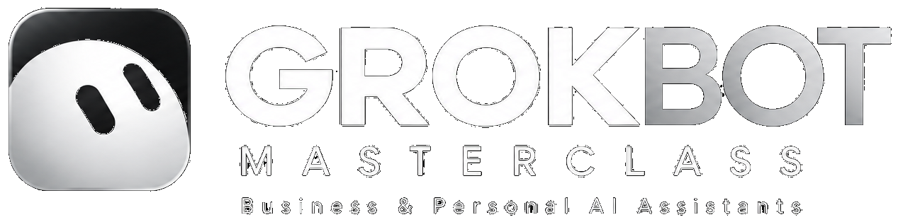 Grok Bot Masterclass — Business & Personal AI Assistants